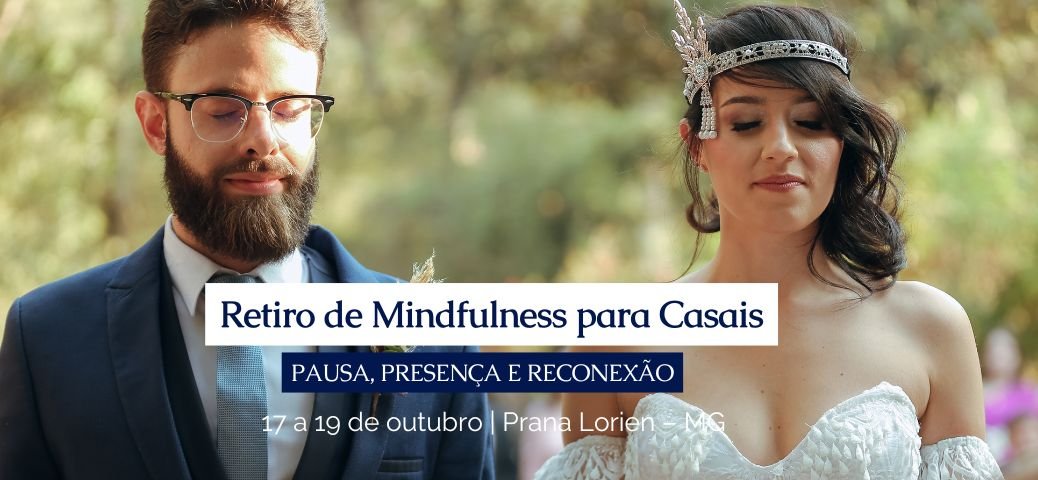 Retiro de Mindfulness para casais – evento de locação-