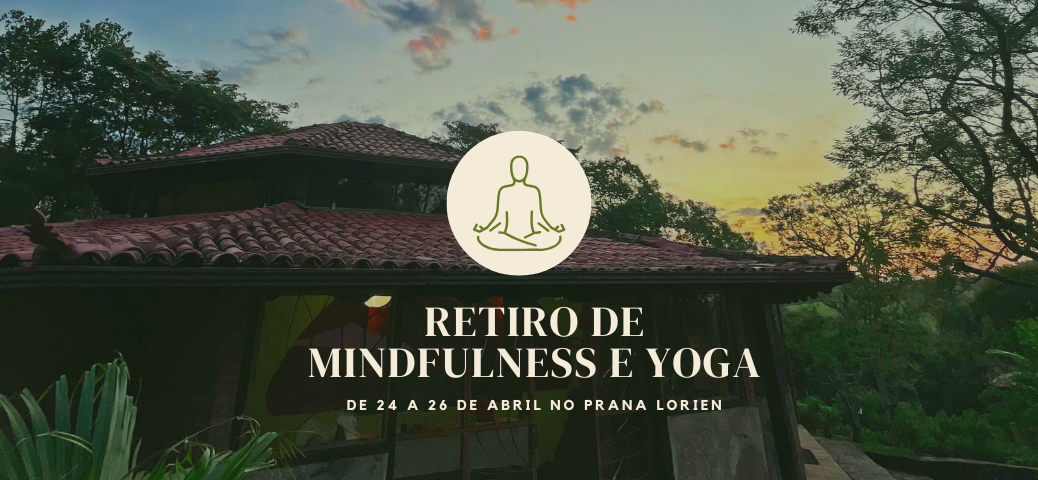 Retiro de Mindfulness e Yoga -evento de locação-