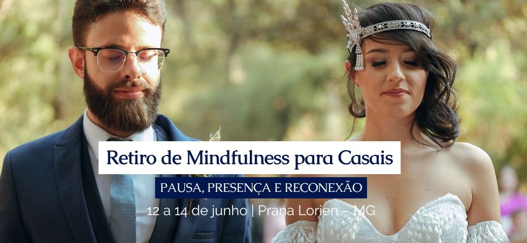Retiro Mindfulness para Casais – evento de locação –
